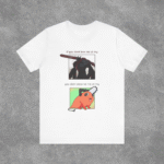 If You Don't Love Me Pochita Chainsaw Man T-Shirt